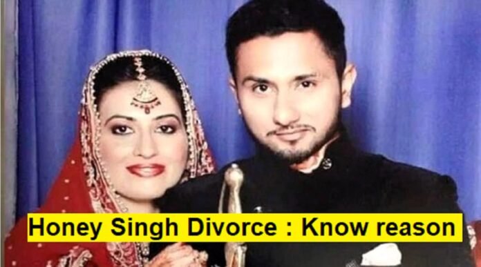 Honey Singh Divorce